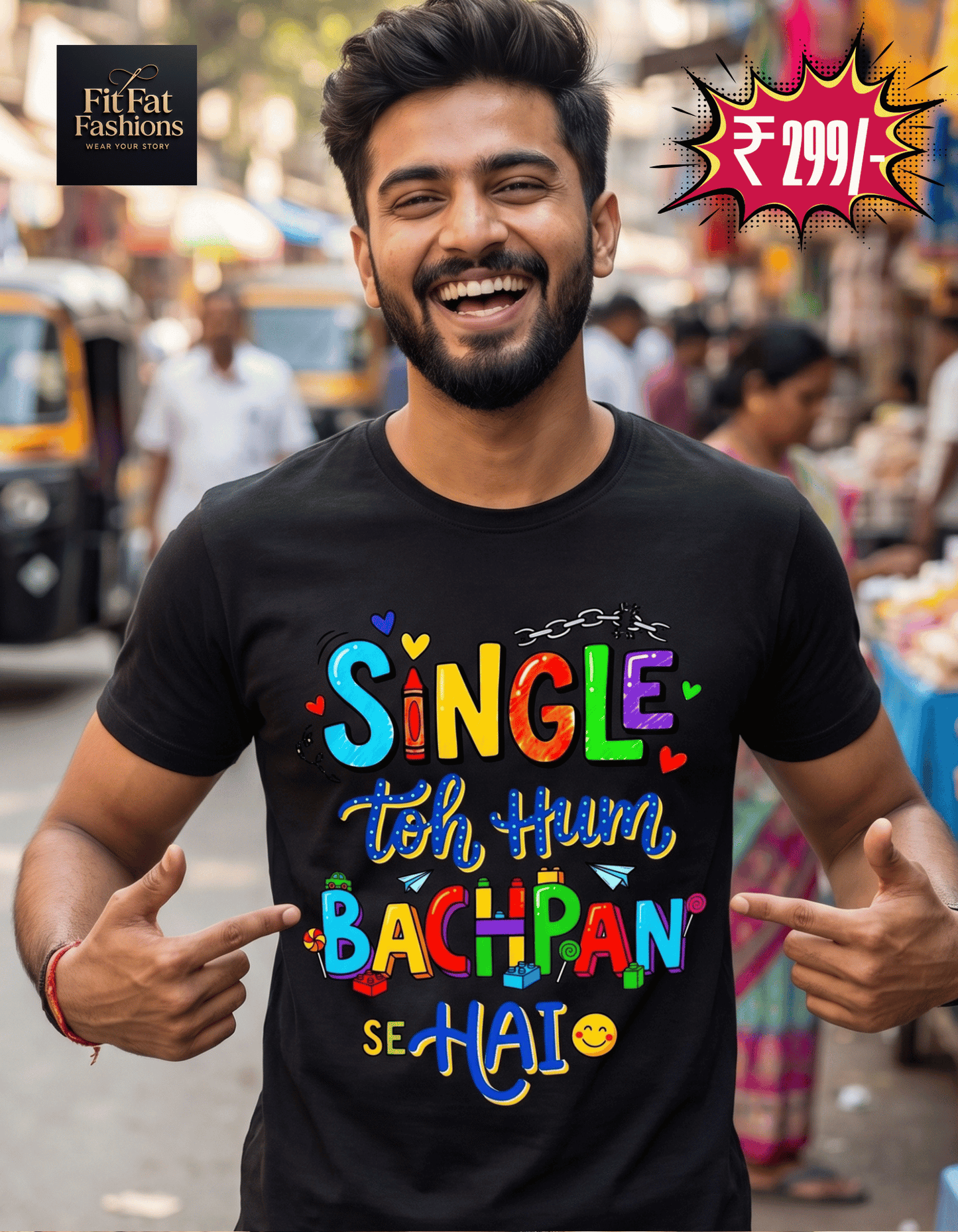 Single Toh Hum Bachpan Se Hai Unisex Basic T-Shirt