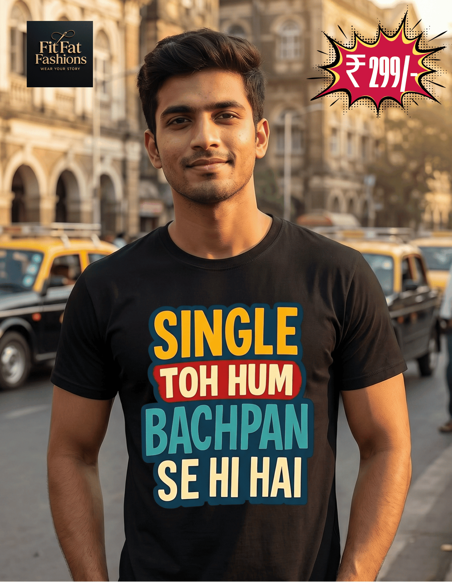 Single Toh Hum Bachpan Se Hi Hai Unisex Basic T-Shirt