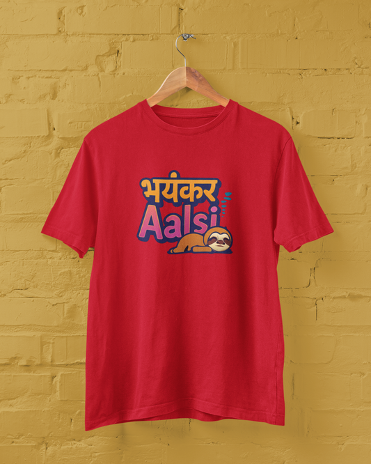 Bhayankar Aalsi Unisex Tee