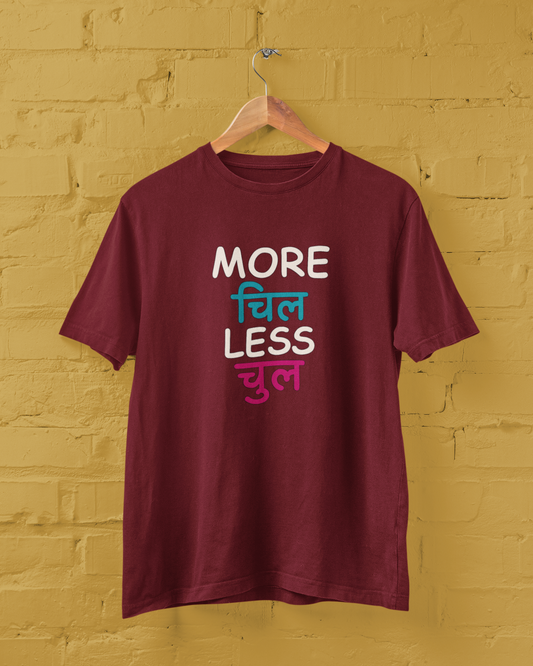 More Chill Less Chul Unisex Tee