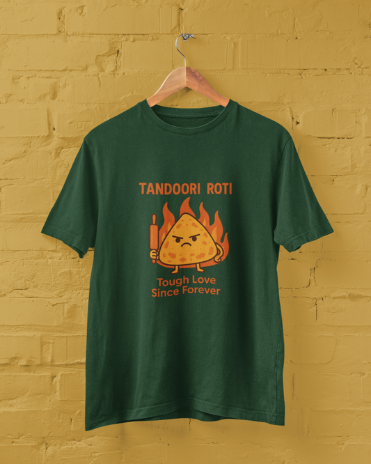 Tandoori Roti, Tough Love Since Forever Unisex Tee