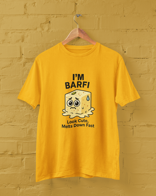 I'm Barfi, Look Cute, Melts Down Fast Unisex Tee
