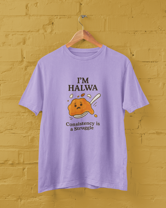 I'm Halwa, Consistency is a Struggle Unisex Tee