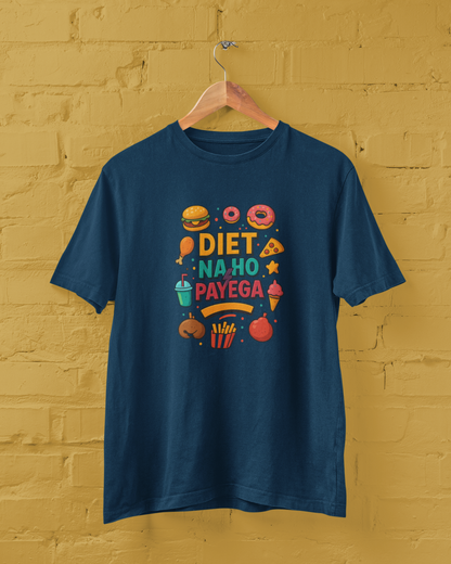 Diet Na Ho Payega Unisex Tee