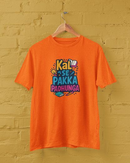 Kal Se Pakka Padhunga Unisex Tee