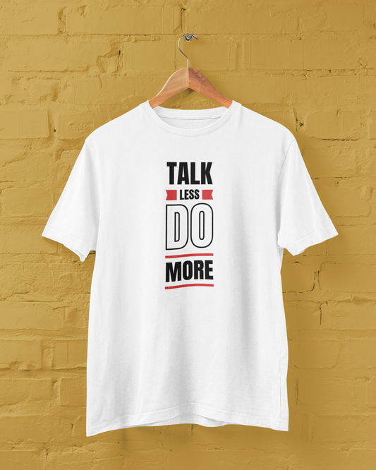 Talk Less Unisex Tee